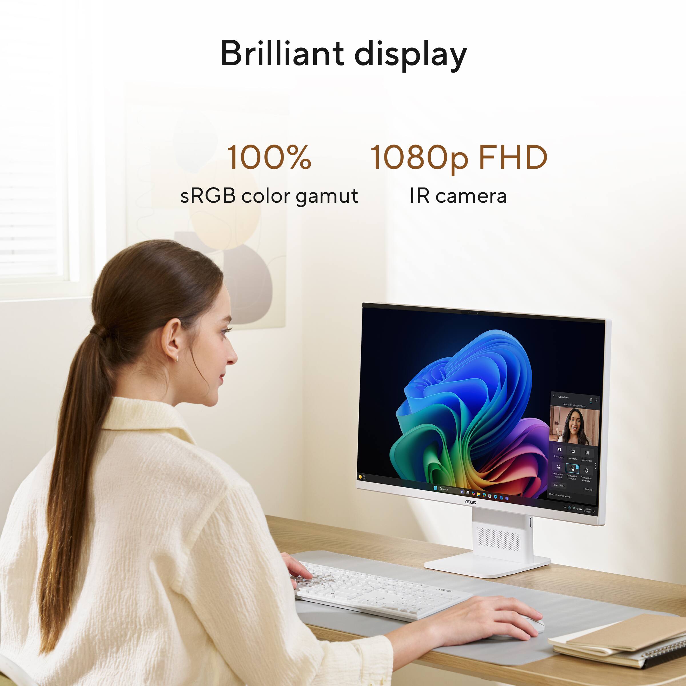 Brilliant display  
100% sRGB color gamut  
1080p FHD  
IR camera