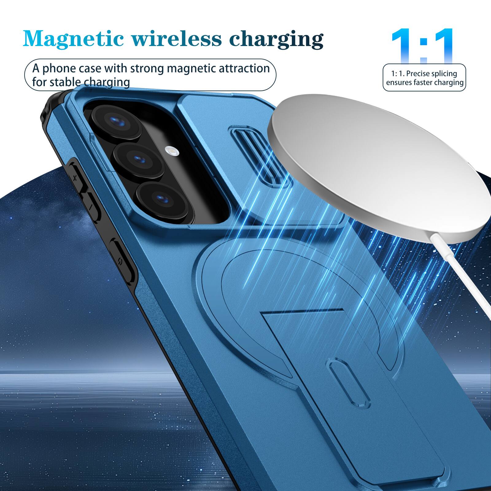 Magnetic wireless charging

A phone case with strong magnetic attraction for stable charging

1:1

1:1. Precise splicing ensures faster charging