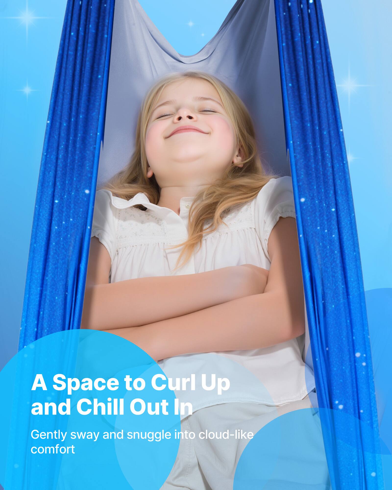 A Space to Curl Up and Chill Out In  
Gently sway and snuggle into cloud-like comfort