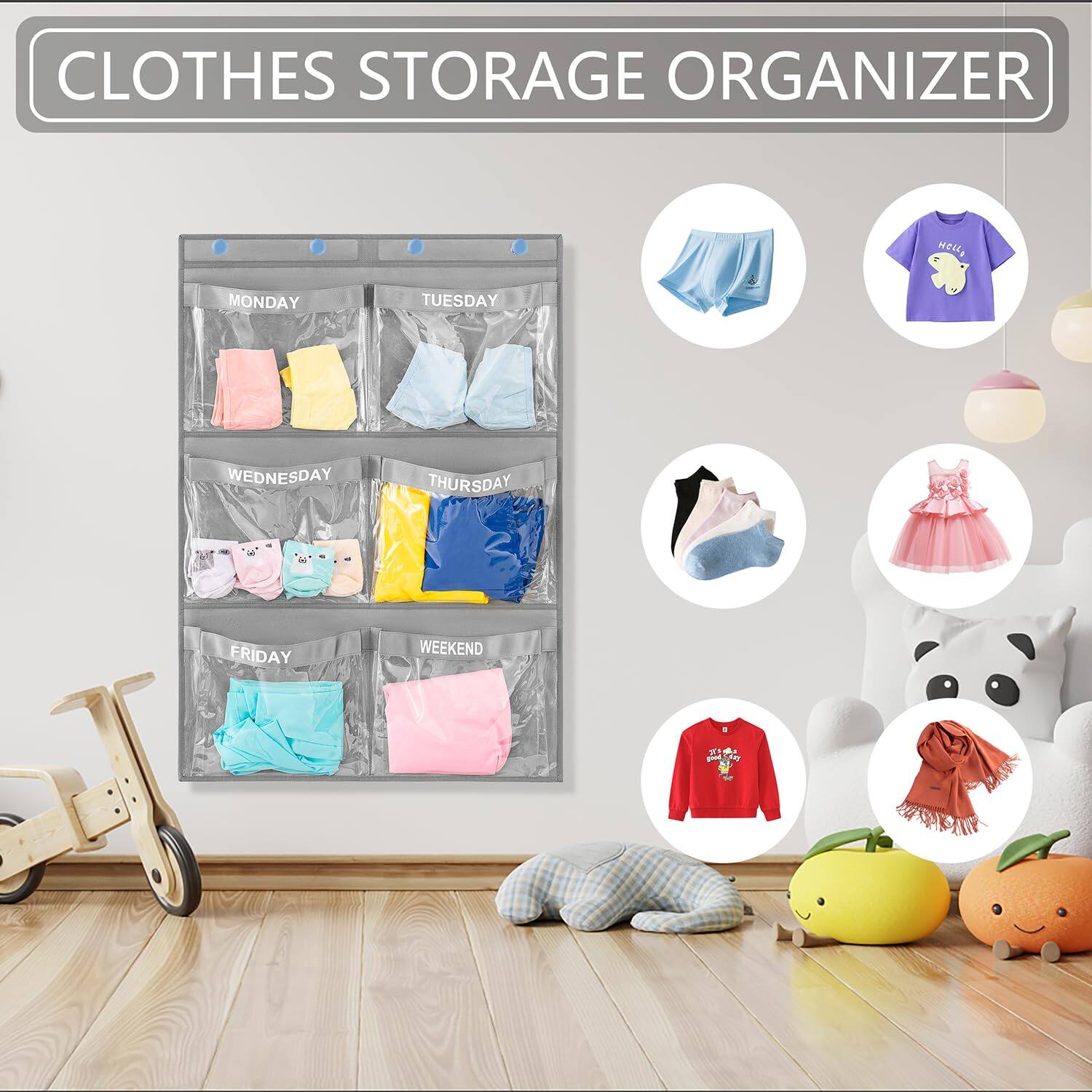 CLOTHES STORAGE ORGANIZER

MONDAY  
TUESDAY  
WEDNESDAY  
THURSDAY  
FRIDAY  
WEEKEND