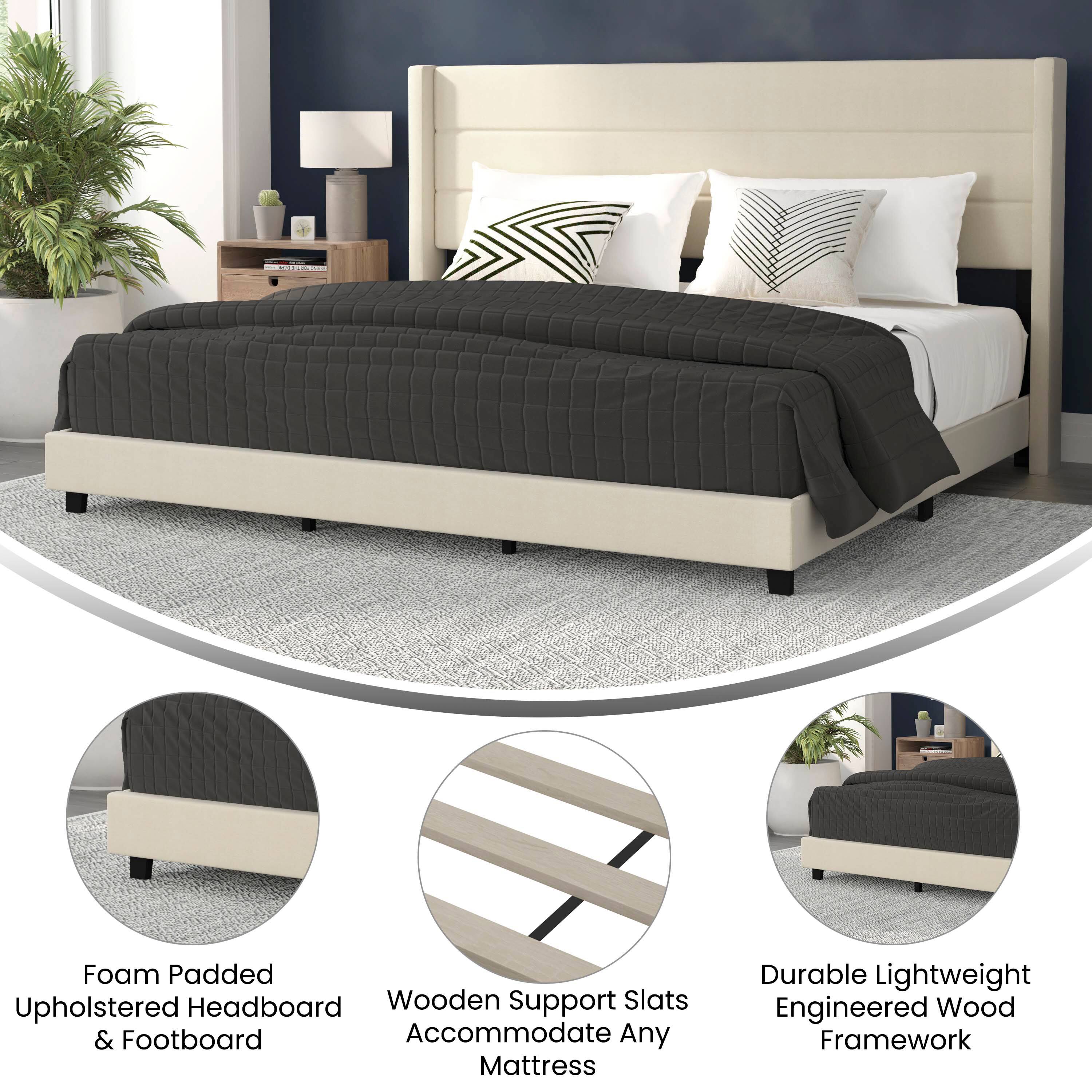 Foam Padded Upholstered Headboard & Footboard  
Wooden Support Slats Accommodate Any Mattress  
Durable Lightweight Engineered Wood Framework