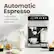 Automatic Espresso
Craft lattes, cappuccinos, and more.