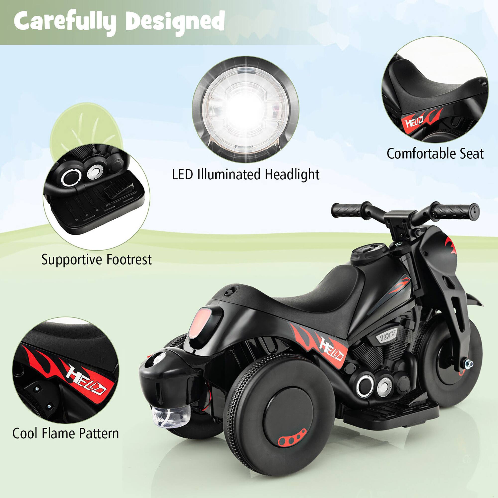 Carefully Designed

- LED Illuminated Headlight
- Comfortable Seat
- Supportive Footrest
- Cool Flame Pattern