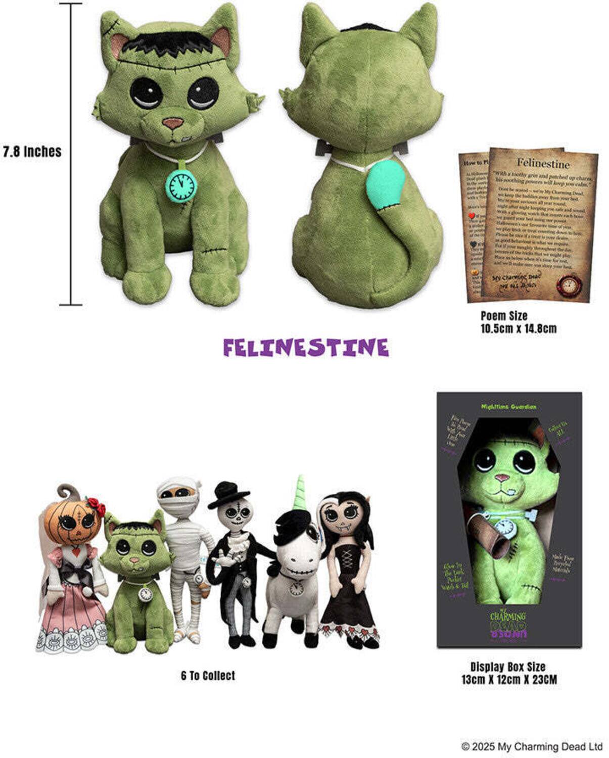 7.8 Inches  
Felinestine 100  
champs 4.1  
FELINESTINE  
Poem Size 10.5cm X 14.8cm  
Nighttime Version  
CHARMING UNDEAD  
6 To Collect  
Display Box Size 13cm x 12cm X 23CM  
© 2025 My Charming Dead Ltd
