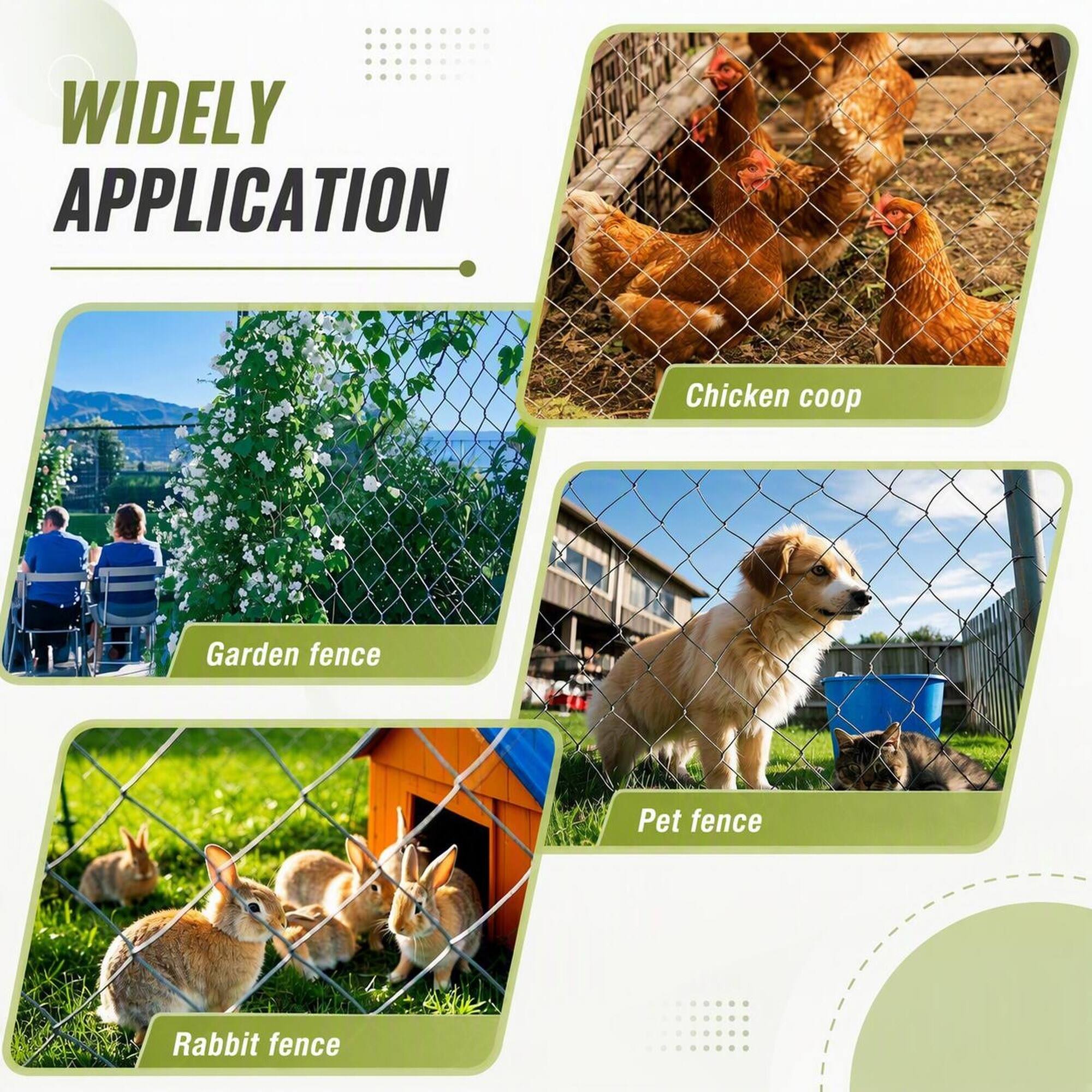 WIDELY APPLICATION

- Chicken coop
- Garden fence
- Pet fence
- Rabbit fence
