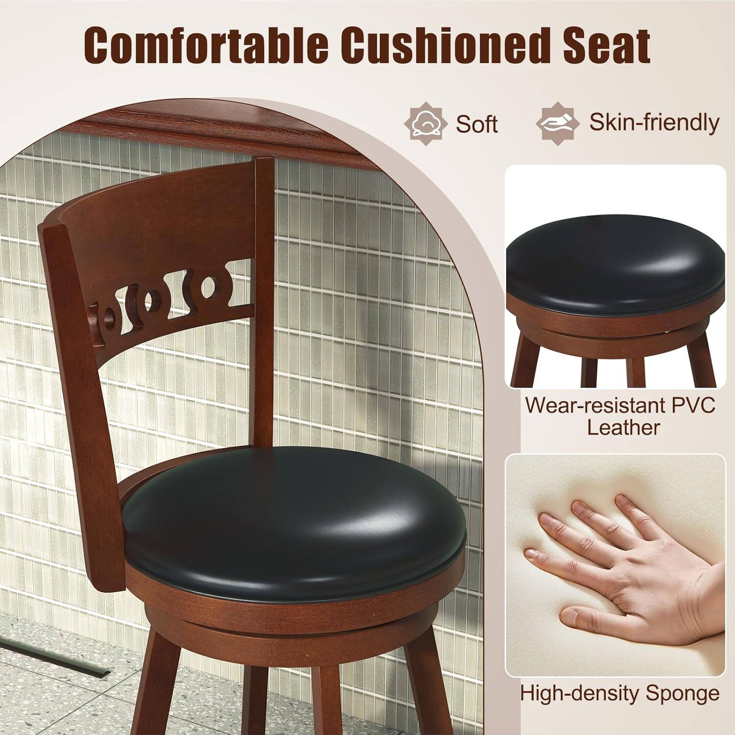 Comfortable Cushioned Seat
Soft
Skin-friendly
Wear-resistant PVC Leather
High-density Sponge