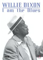 Willie Dixon: I am the Blues [2003] - Front_Zoom