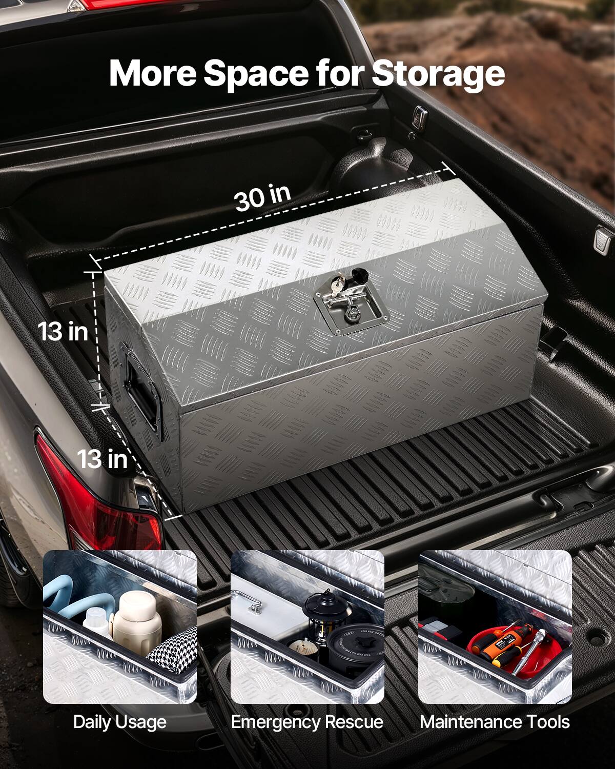 More Space for Storage  
30 in x 13 in x 13 in  

Daily Usage  
Emergency Rescue  
Maintenance Tools