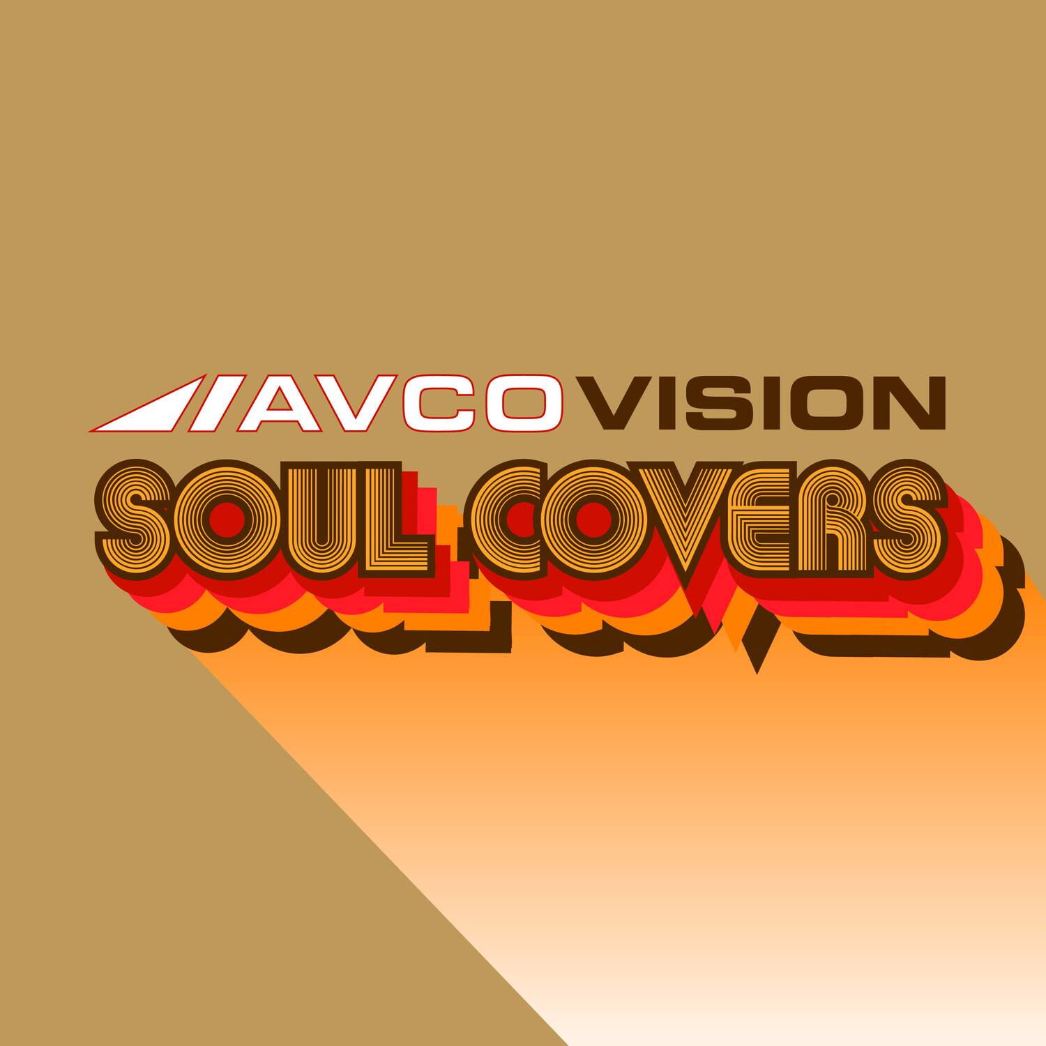 AVCO VISION  
SOUL COVERS