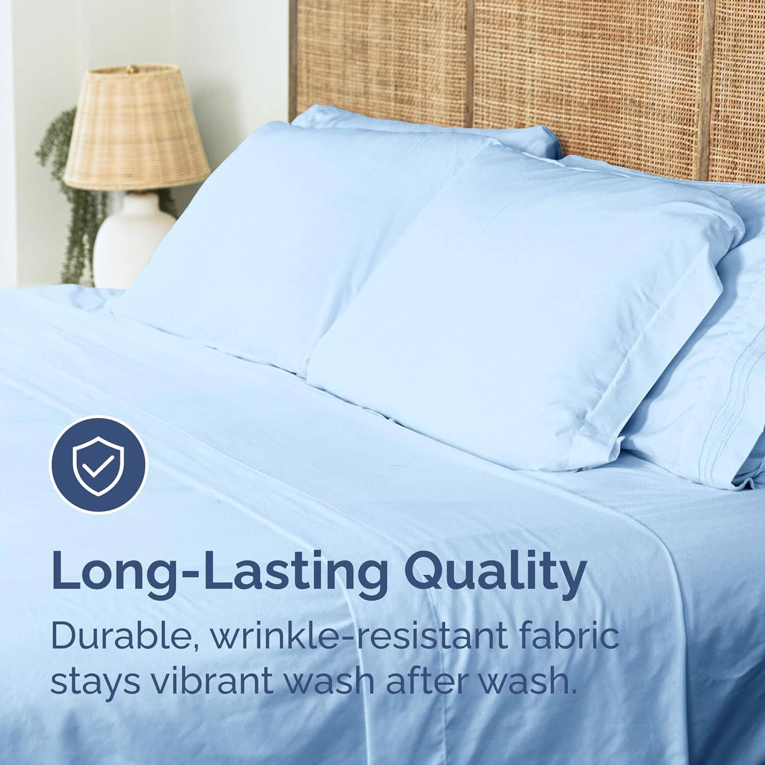 Long-Lasting Quality  
Durable, wrinkle-resistant fabric stays vibrant wash after wash.