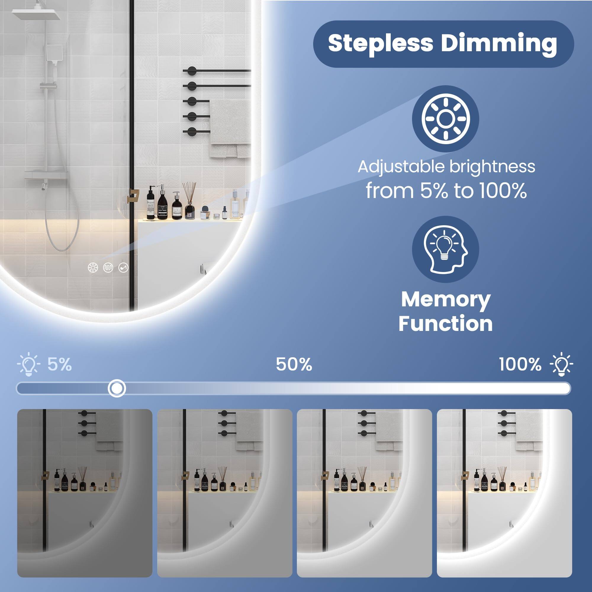 Stepless Dimming  
Adjustable brightness from 5% to 100%  
Memory Function