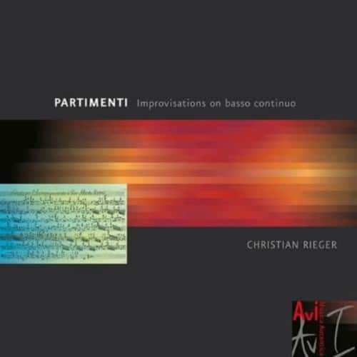 Christian Rieger - Partimenti: Improvisations on Basso Continuo  - COMPACT DISCS