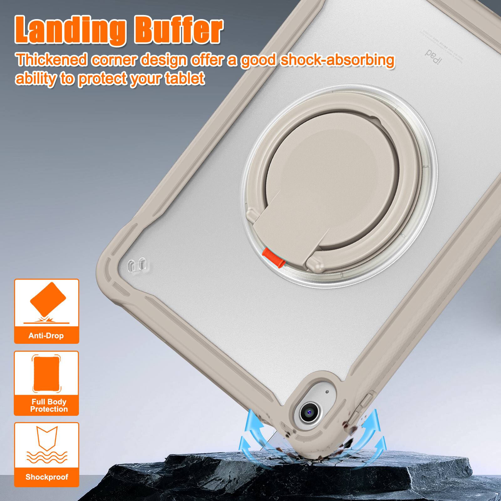 Landing Buffer  
Thickened corner design offers a good shock-absorbing ability to protect your tablet  

Anti-Drop  
Full Body Protection  
Shockproof