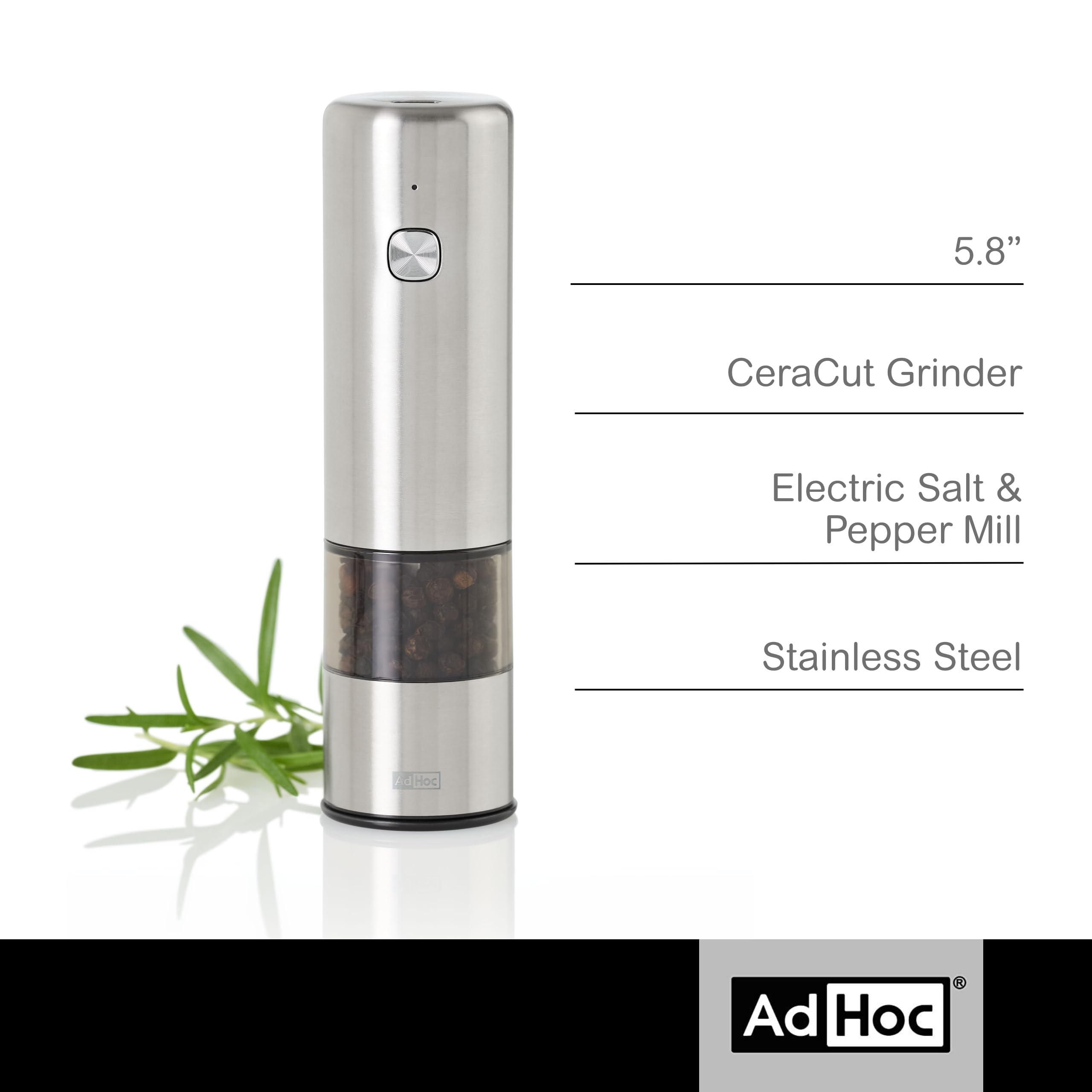 5.8" CeraCut Grinder Electric Salt & Pepper Mill Stainless Steel  
Ad Hoc