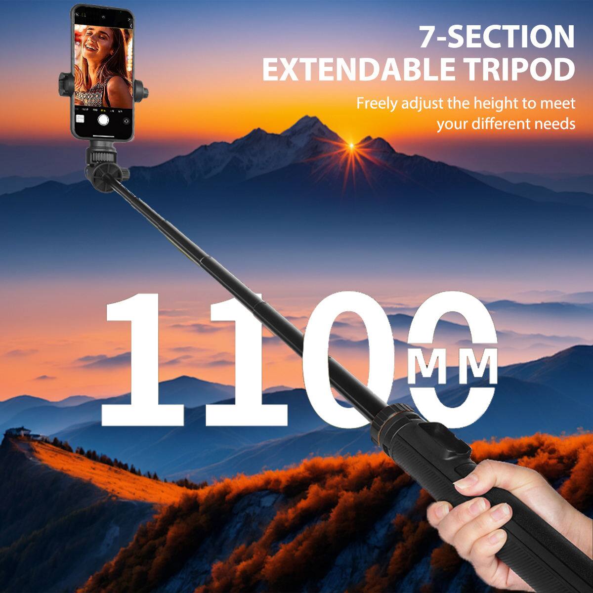 7-SECTION EXTENDABLE TRIPOD  
Freely adjust the height to meet your different needs  
1100 MM