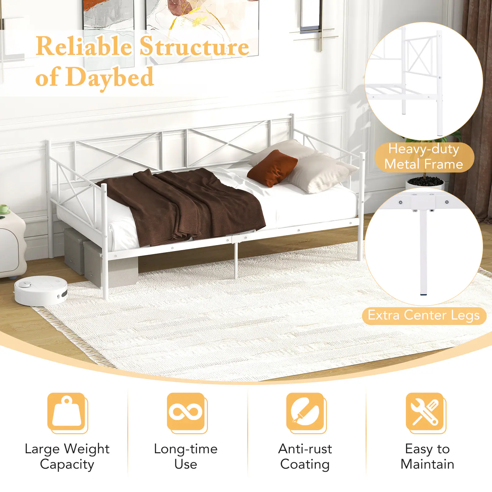 Reliable Structure of Daybed

- Heavy-duty Metal Frame
- Extra Center Legs
- Large Weight Capacity
- Long-time Use
- Anti-rust Coating
- Easy to Maintain