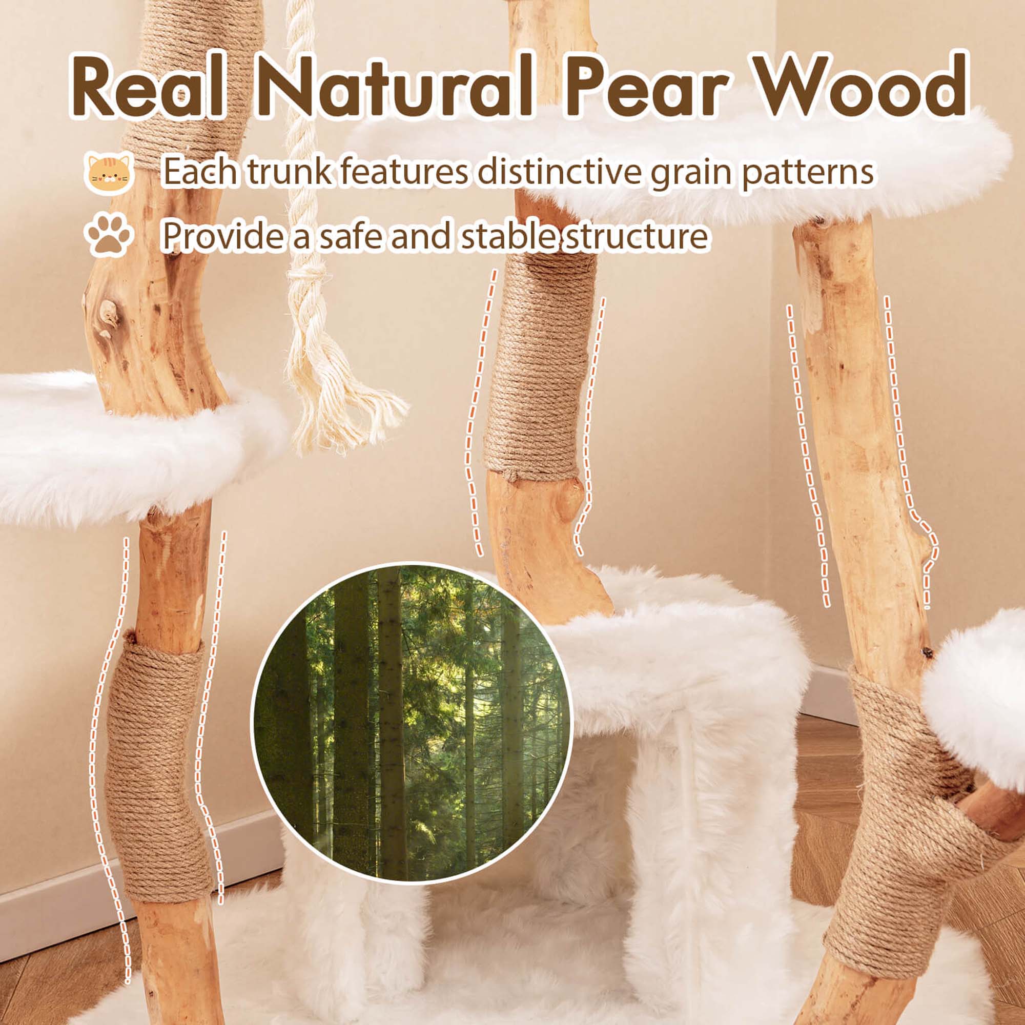 Real Natural Pear Wood

- Each trunk features distinctive grain patterns
- Provide a safe and stable structure