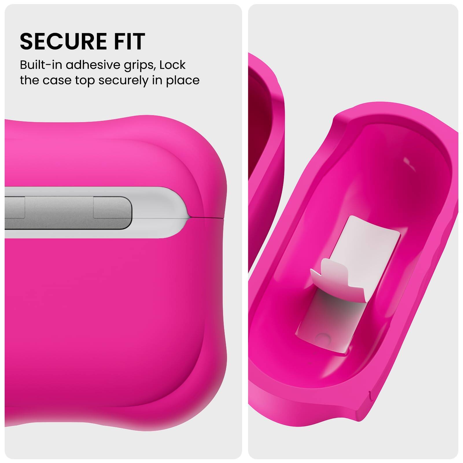 SECURE FIT  
Built-in adhesive grips, Lock the case top securely in place