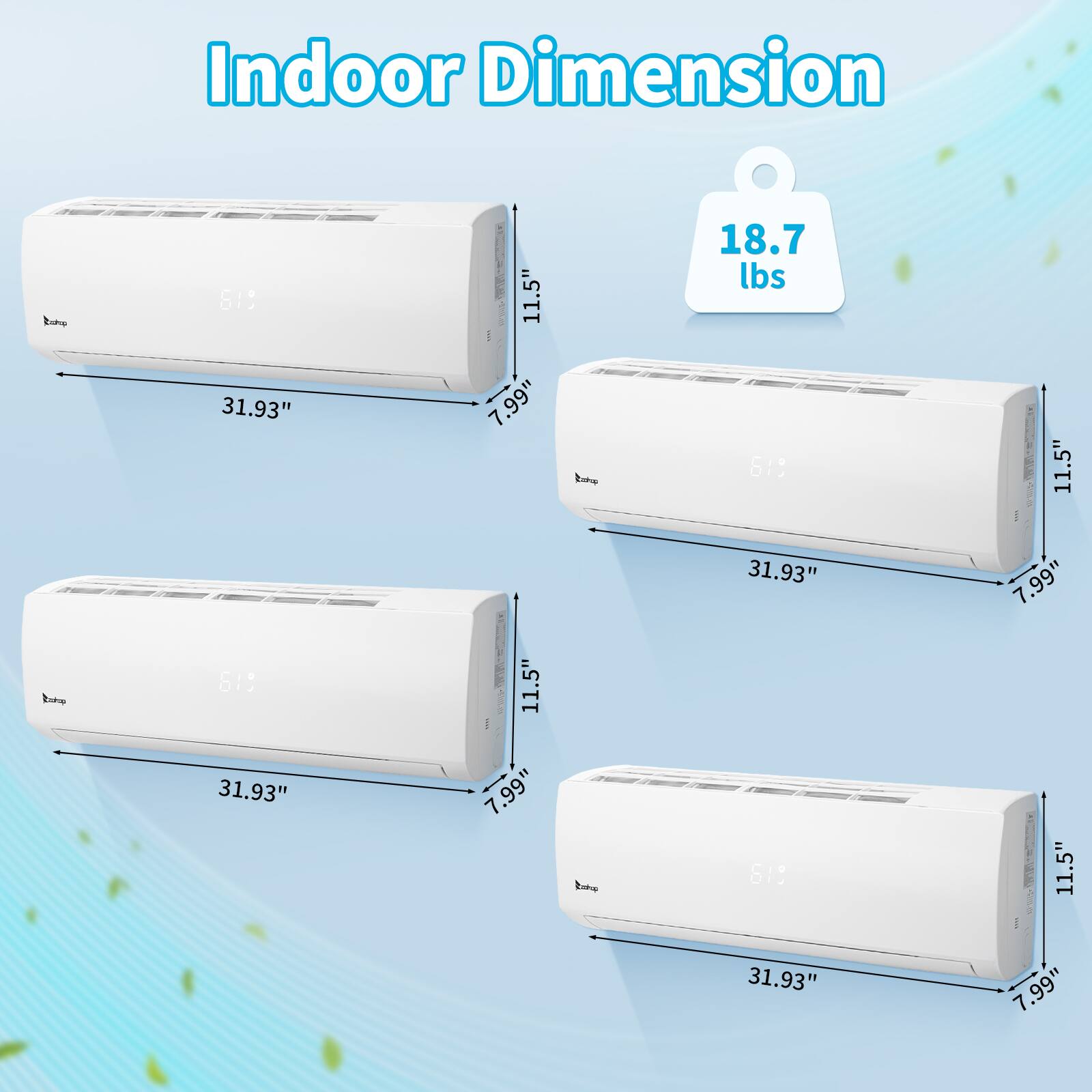 Indoor Dimension  
619  
31.93" x 11.5" x 7.99"  
Weight: 18.7 lbs