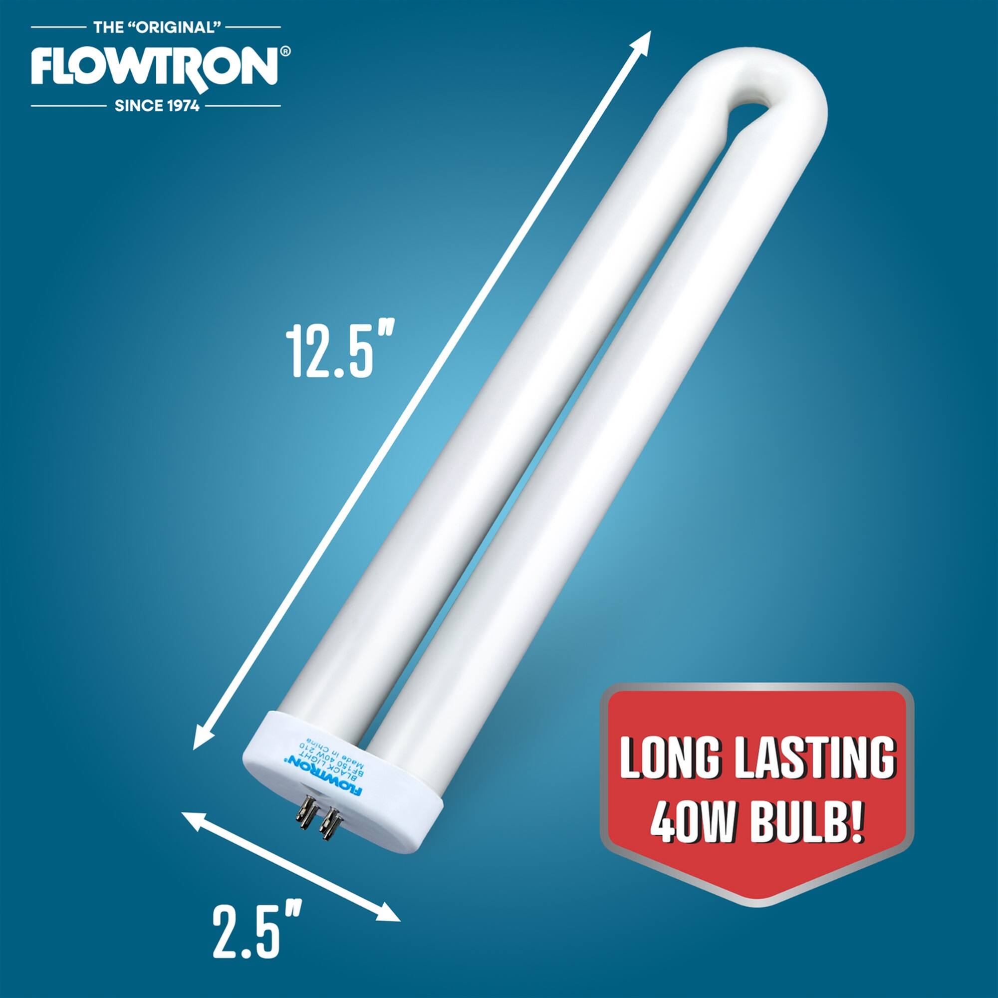 THE "ORIGINAL" - FLOWTRON SINCE 1974 12.5" LONG LASTING 40W BULB! 2.5"
