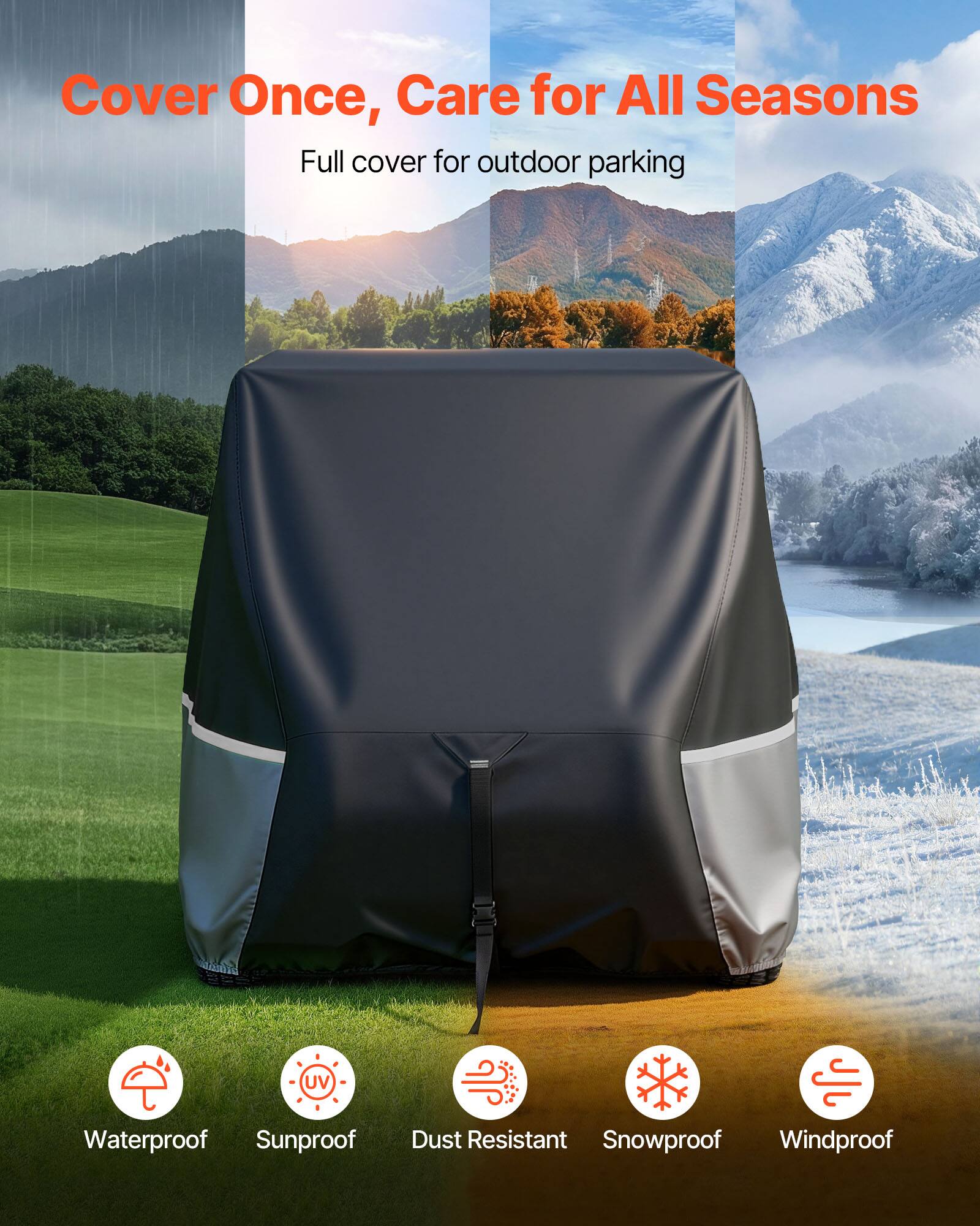 Cover Once, Care for All Seasons  
Full cover for outdoor parking  
UV Waterproof Sunproof Dust Resistant Snowproof Windproof