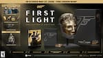 IN STORES MAY 27, 2026 - PRE-ORDER NOW*
007 FIRST LIGHT COLLECTOR'S EDITION
DELUXE EDITION DLC PACK
- 4 EXCLUSIVE OUTFITS
- GLEAMING GADGET SKIN PACK
- 1 NEW WEAPON SKIN
- EXCLUSIVE SKIN
- OBLIVION GOLD SUIT
DELUXE EDITION DLC PACK
EXCLUSIVE DLC SKIN
STEAM
TEEN ESRB
DELUXE EDITION DLC PACK
STEEL CASE WITH MAGNET
LIFESIZE MASK REPLICA
CERTIFICATE OF AUTHENTICITY
AMAZON
MGM STUDIOS
GLACIER
DELPHI