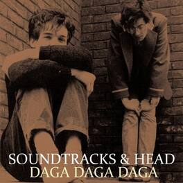 SOUNDTRACKS & HEAD - Daga Daga Daga - Limited Milky Clear Vinyl - VINYL LP