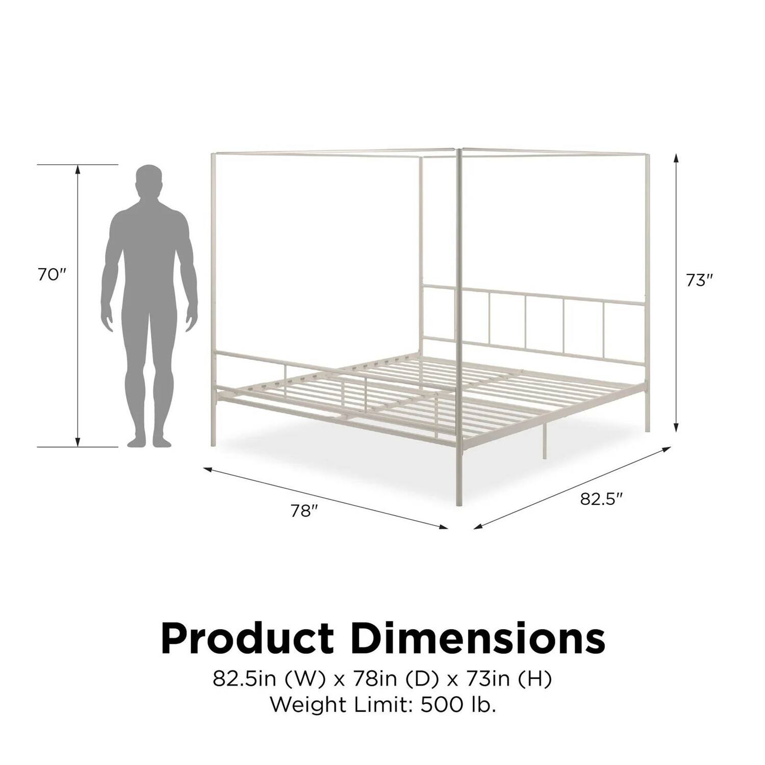 70" 73" 78" 82.5" Product Dimensions 82.5in (W) X 78in (D) X 73in (H) Weight Limit: 500 lb.