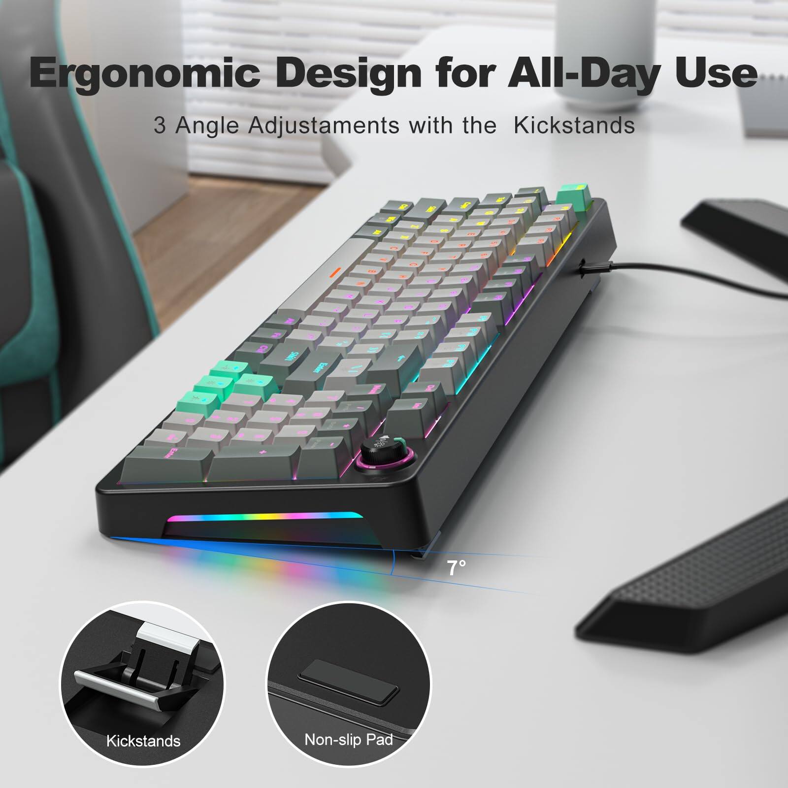 Ergonomic Design for All-Day Use  
3 Angle Adjustments with the Kickstands  

Kickstands  
Non-slip Pad