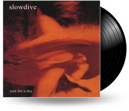 Slowdive - Just For A Day - VINYL LP