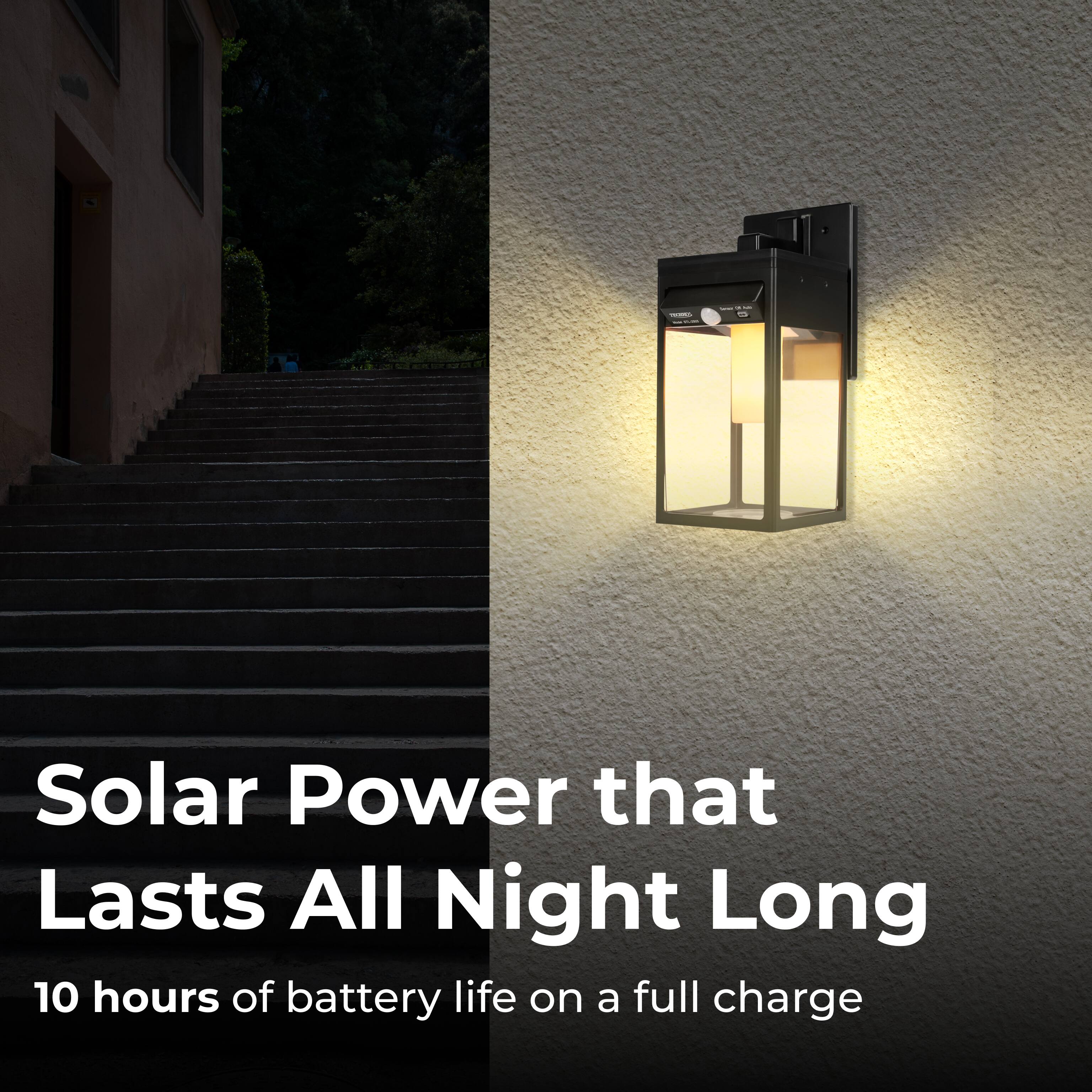 I : Solar Power that Lasts All Night Long 10 hours of battery life on a full charge