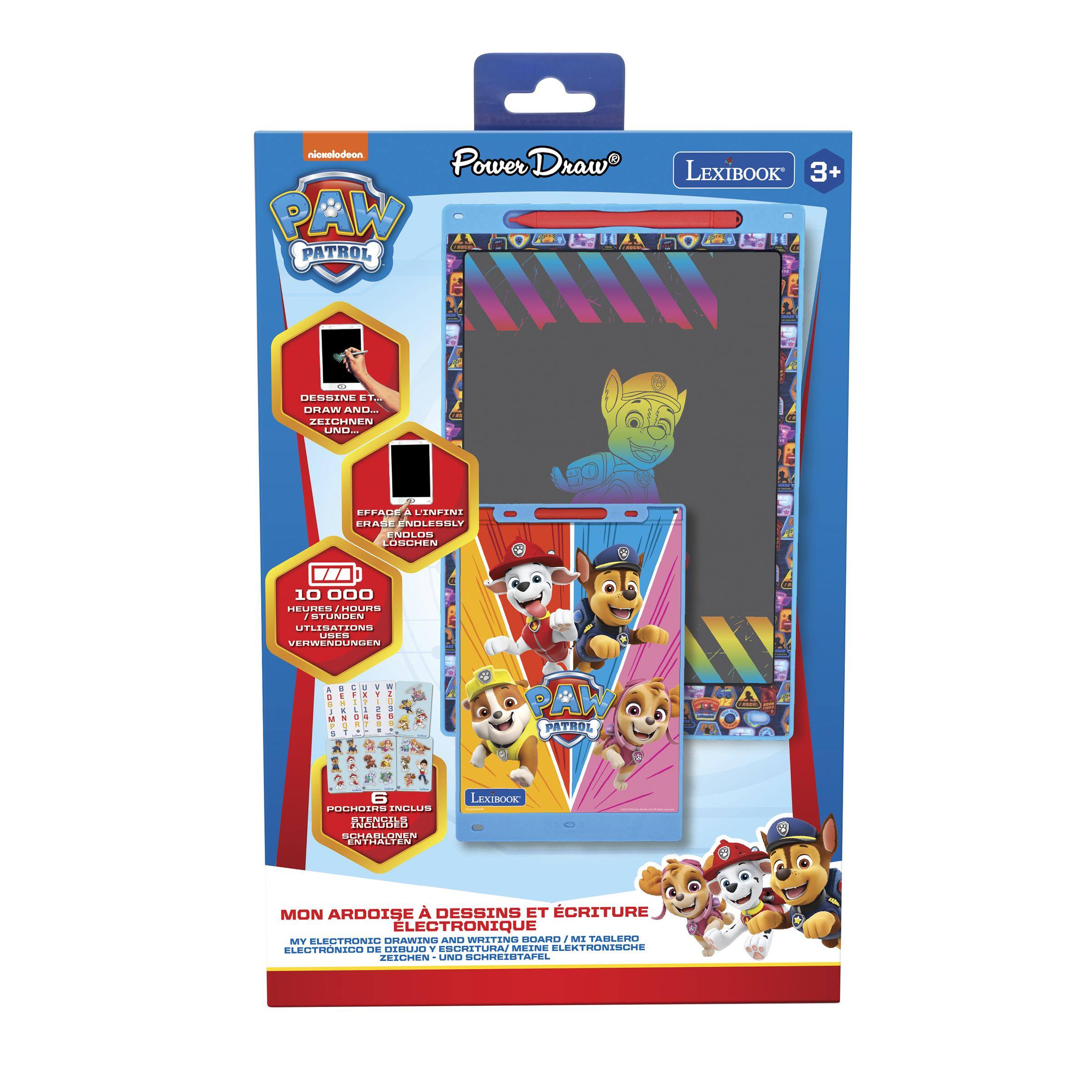 nickelodeon Power Draw PAW PATROL  
LEXIBOOK 3+  
DESSINE ET... DRAW AND ZEICHNEN UND...  
EFFACE A L'INFINI ERASE ENDLESSLY NOLOS LOSCHEN  
10 000 HEURES/HOURS I STUNDEN UTLISATIONS USES VERWENDUNGEN  
PAW PATROL  
6 POCHOIRS INCLUS STENCIL 9 INCLUDED SCHABLONEN ENTHALT EN  
LEXIBOOK  
MON ARDOISE A DESSINS ET CRITURE LECTRONIQUE MY ELECTRONIC DRAWING AND WRITING BOARD/ MI TABLERO ELECTRONICO DE DIBUJO Y ESCRITURA/ MEINE ELEKTRONISCHE ZEICHEN-UND SCHREIBTAFEL