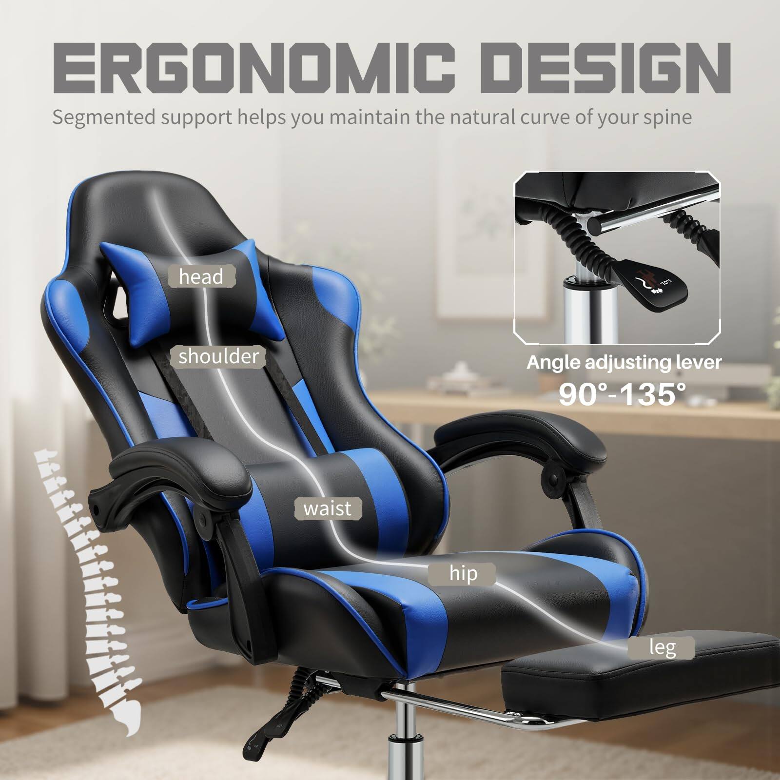 ERGONOMIC DESIGN  
Segmented support helps you maintain the natural curve of your spine  

- head  
- shoulder  
- waist  
- hip  
- leg  

Angle adjusting lever  
90°-135°