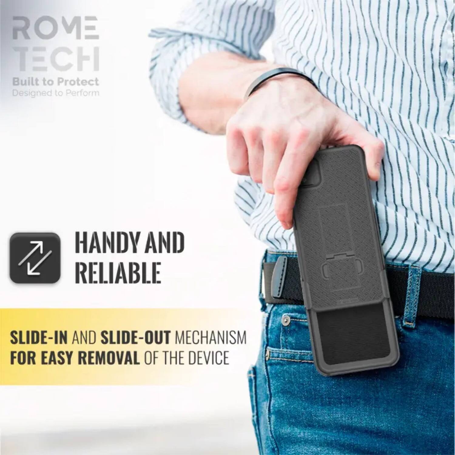 ROME TECH  
Built to Protect  
Designed to Perform  

HANDY AND RELIABLE  

SLIDE-IN AND SLIDE-OUT MECHANISM  
FOR EASY REMOVAL OF THE DEVICE