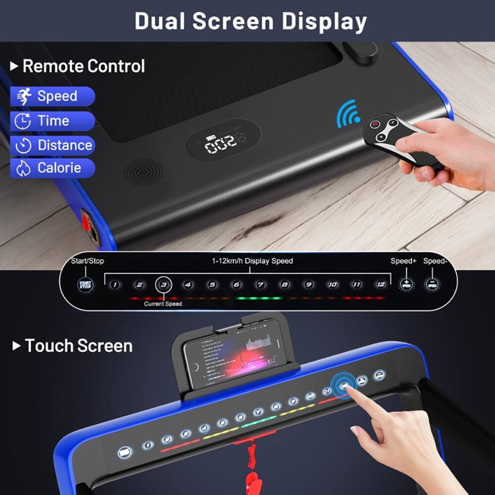 Dual Screen Display

Remote Control
- Speed
- Time
- Distance
- Calorie

Start/Stop 1-12km/h

Display Speed
Speed+ Speed-

Touch Screen