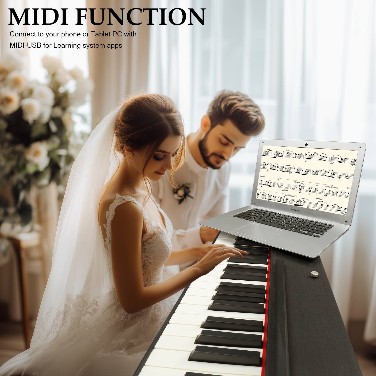 MIDI FUNCTION  
Connect to your phone or Tablet PC with MIDI-USB for Learning system apps
