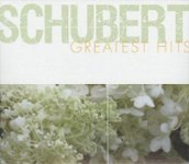 Front. Schubert: Greatest Hits [CD].