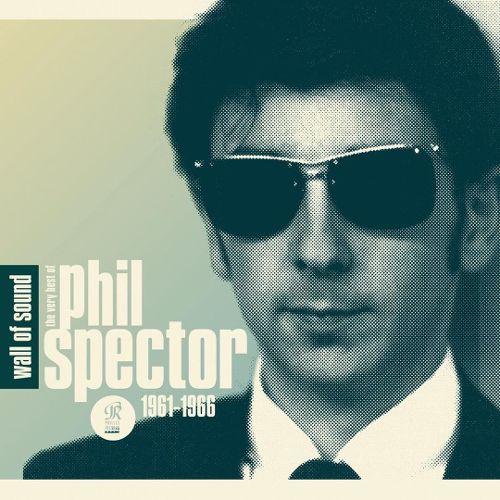  Wall of Sound: The Very Best of Phil Spector, 1961-1966 [CD]
