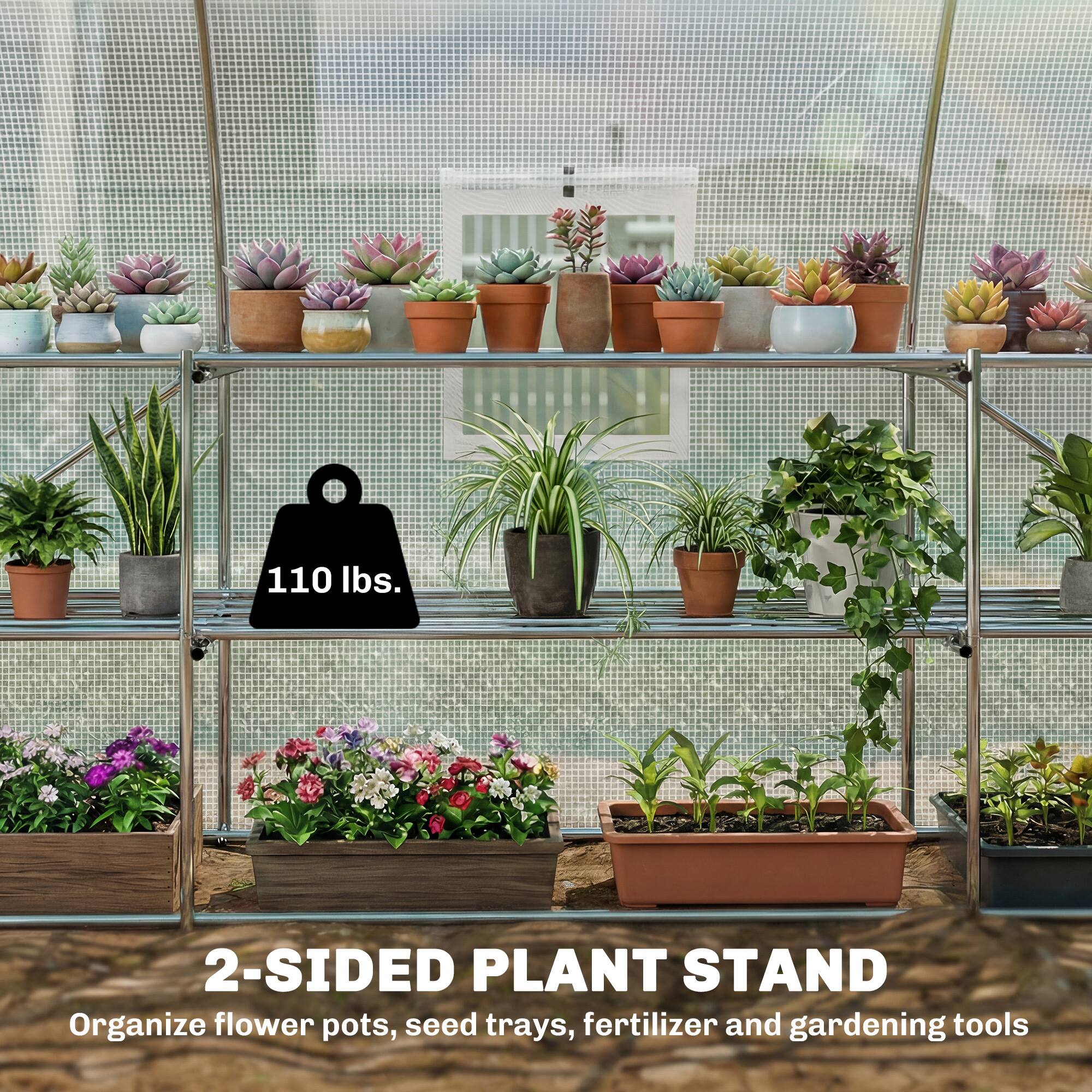 110 lbs. 2-SIDED PLANT STAND  
Organize flower pots, seed trays, fertilizer and gardening tools