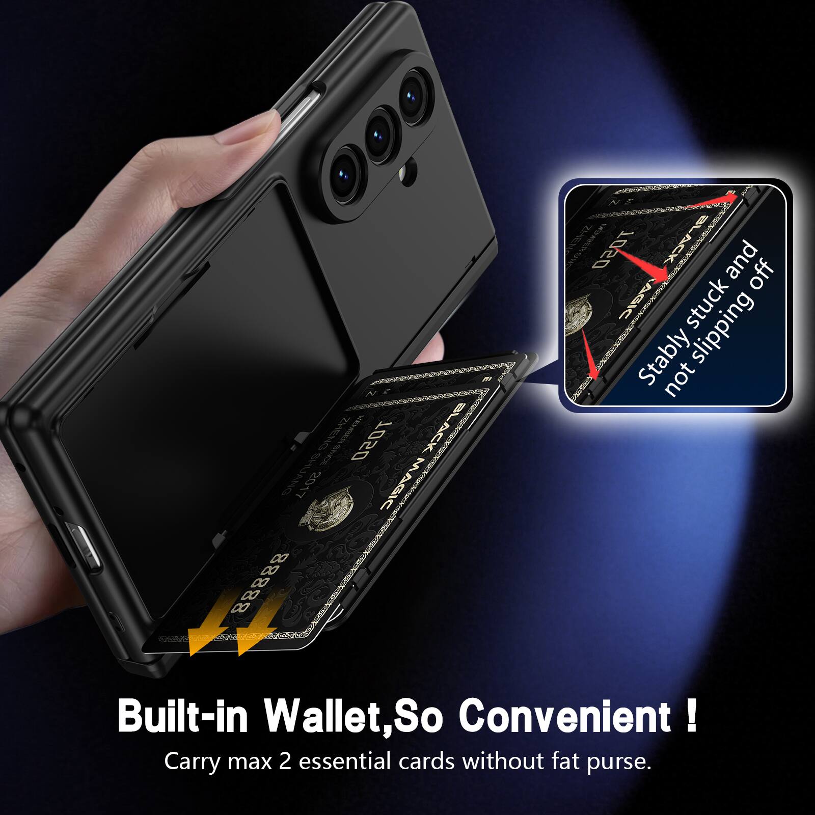 ZHENG SNICE MEsecn TOSO BLACK 2017 MAGIC | ! N Zy F Ce TOSO 3

Built-in Wallet, So Convenient! Carry max 2 essential cards without fat purse.

Stably stuck and not slipping off