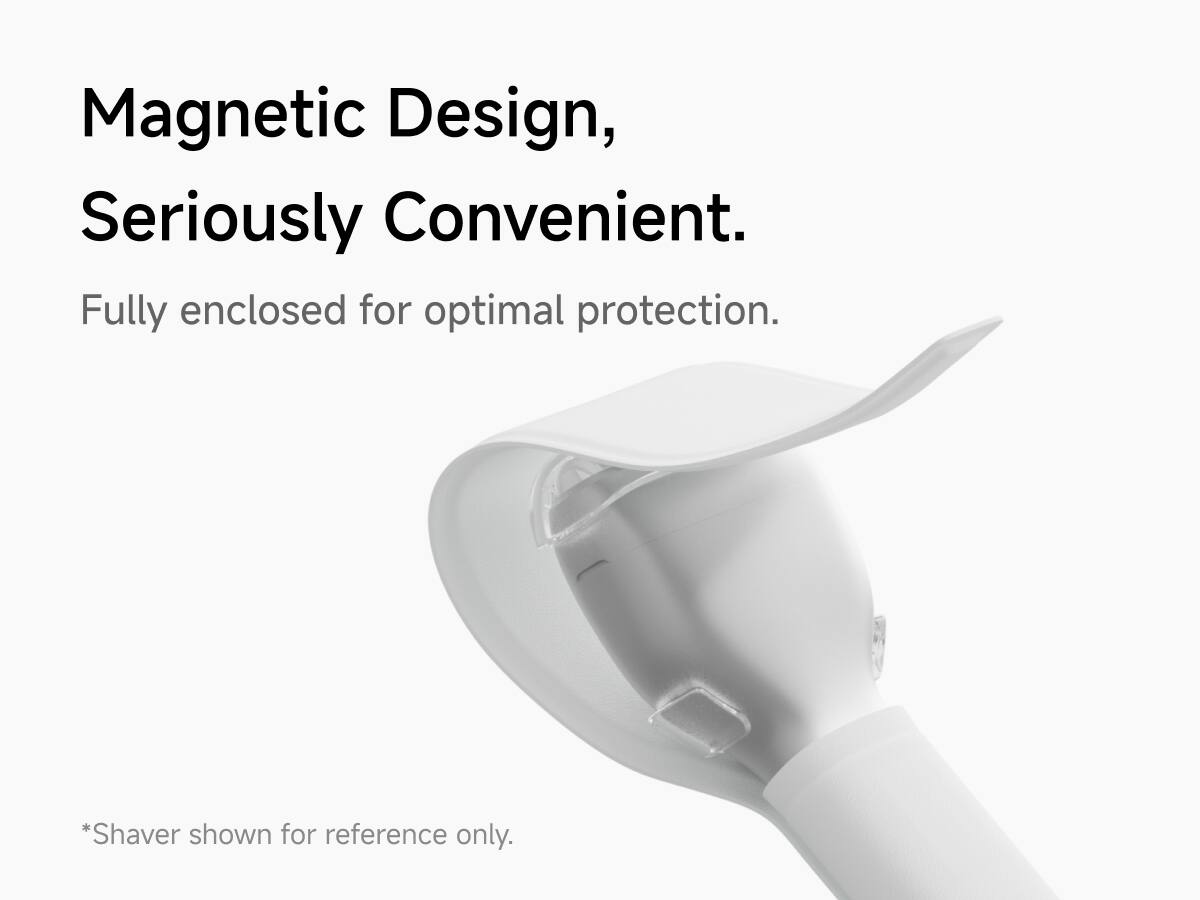 Magnetic Design, Seriously Convenient.  
Fully enclosed for optimal protection.  

*Shaver shown for reference only.