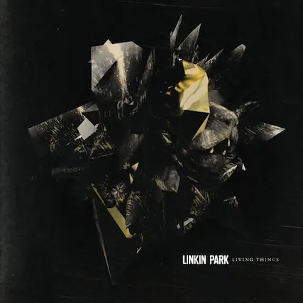 LINKIN PARK
LIVING THINGS