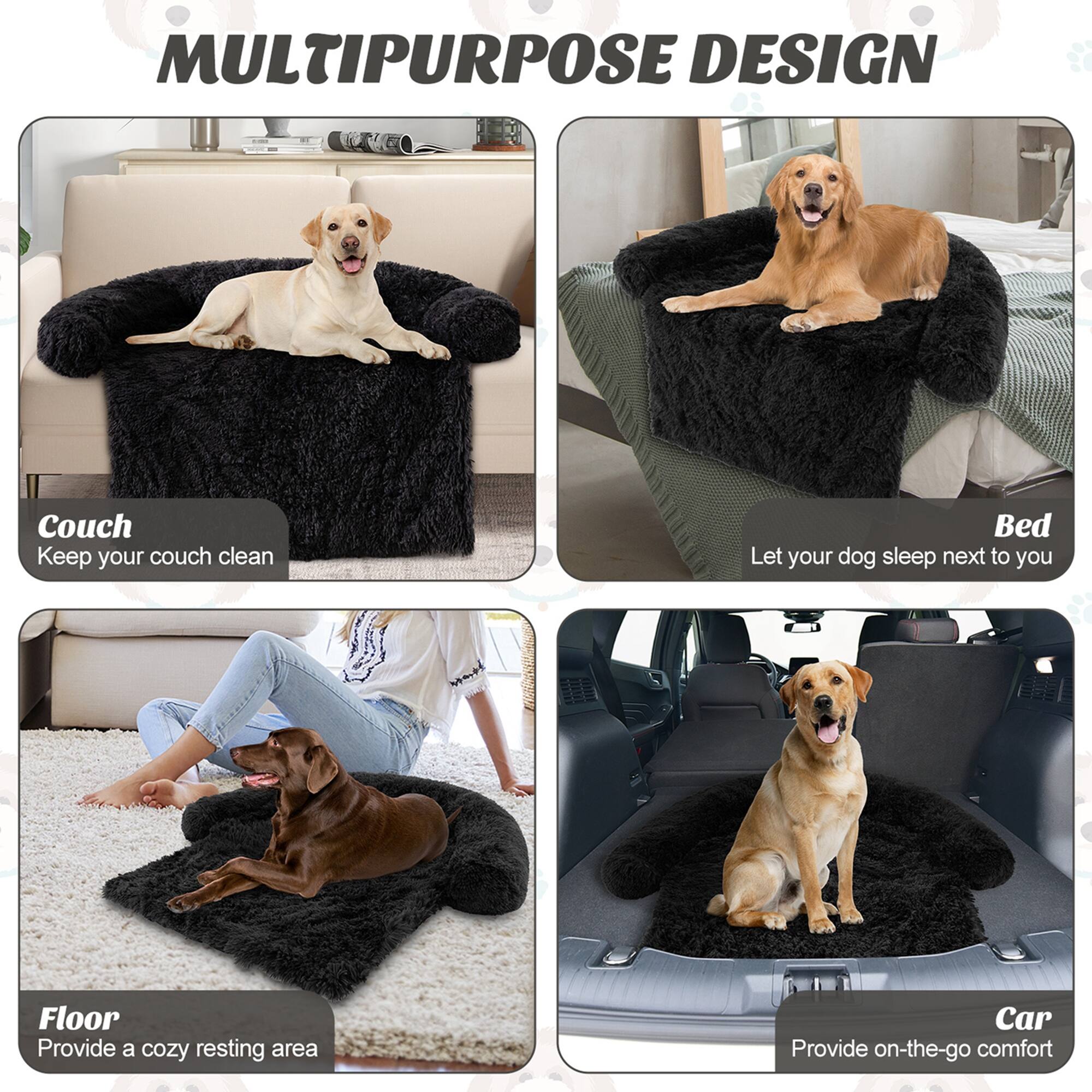 MULTIPURPOSE DESIGN

Couch  
Keep your couch clean

Bed  
Let your dog sleep next to you

Floor  
Provide a cozy resting area

Car  
Provide on-the-go comfort