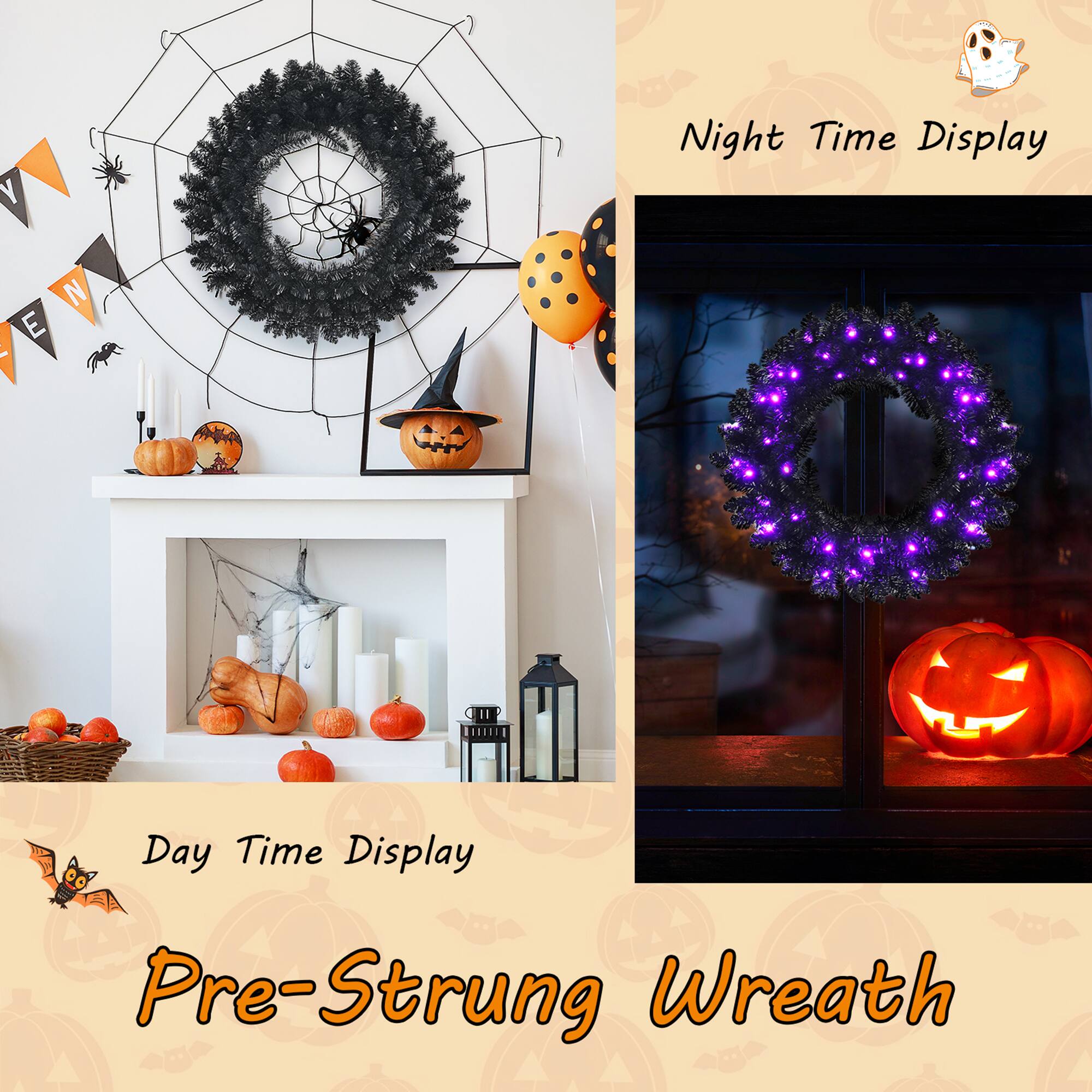 Day Time Display  
Pre-Strung Wreath  

Night Time Display