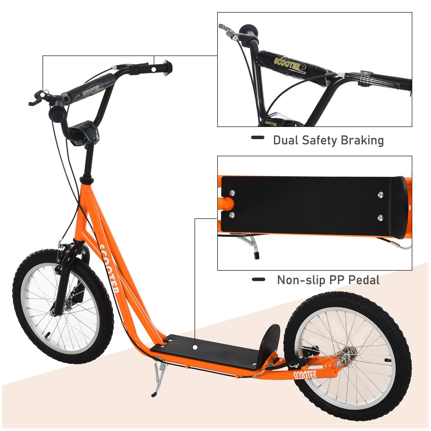 SCOOTER  
Dual Safety Braking  
Non-slip PP Pedal