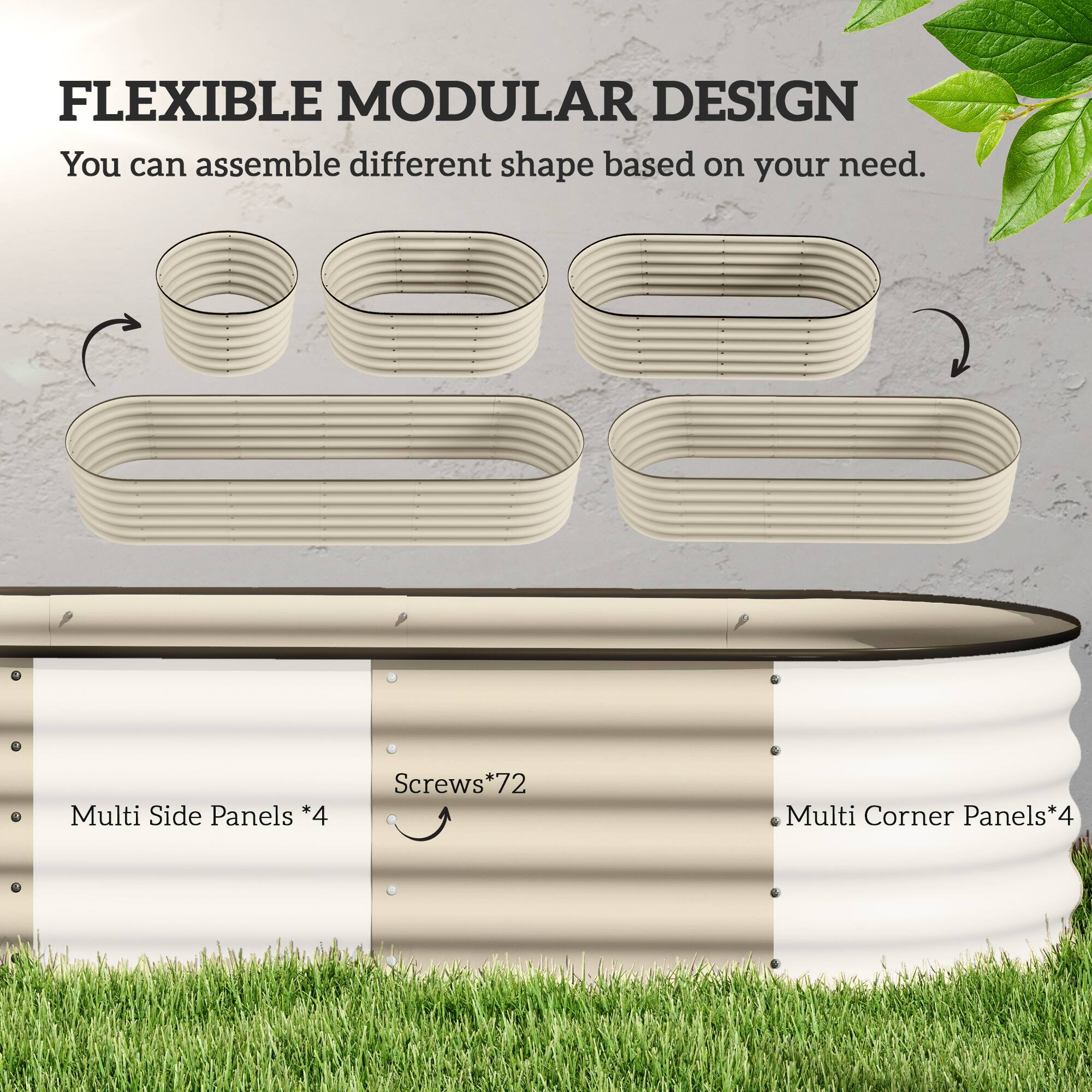 FLEXIBLE MODULAR DESIGN  
You can assemble different shapes based on your need.

Multi Side Panels *4  
Screws*72  
Multi Corner Panels*4