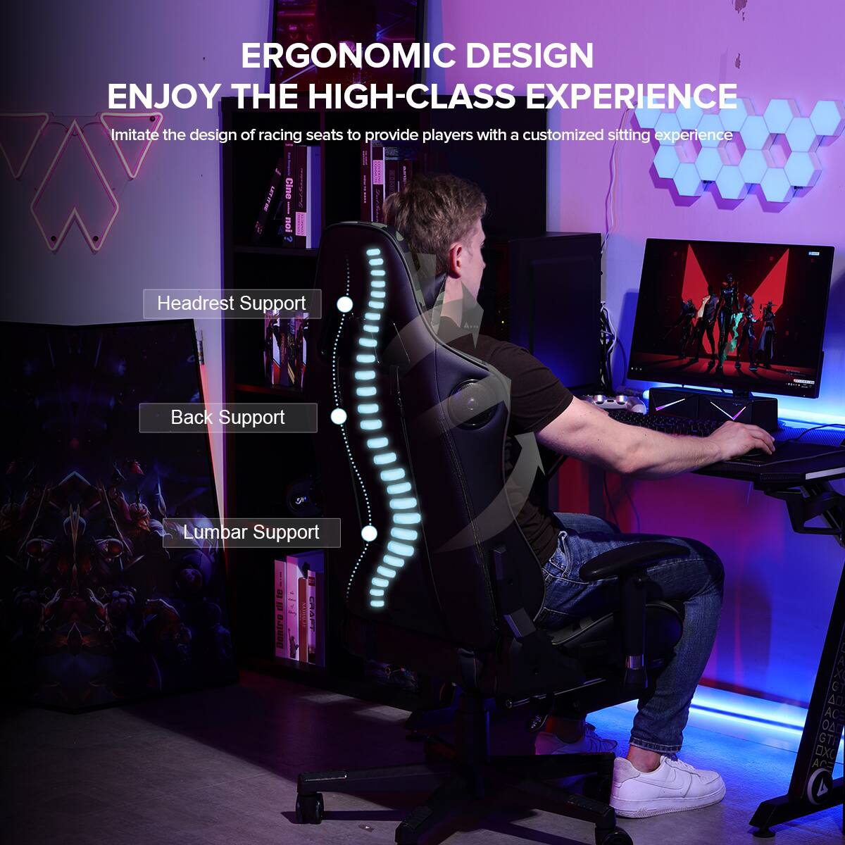 ERGONOMIC DESIGN  
ENJOY THE HIGH-CLASS EXPERIENCE  
Imitate the design of racing seats to provide players with a customized sitting experience

- Headrest Support
- Back Support
- Lumbar Support

Cine  
HEDRITY  
CRAFT  
L A XI GT , ACE GTR DXC