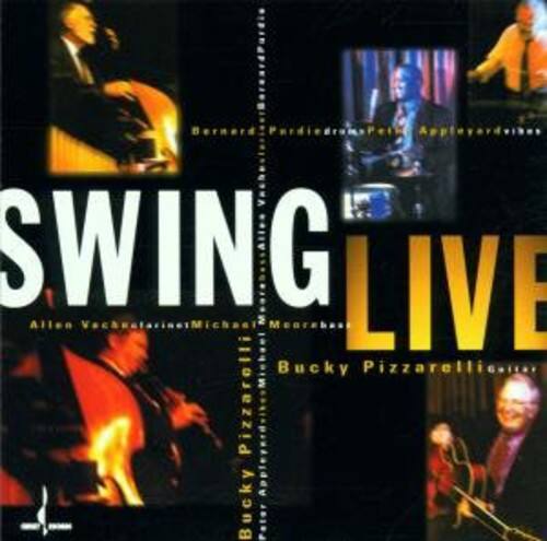 SWING LIVE  
Allen VachéklinerMichael Mearabas  
Bucky Pizzarelli
