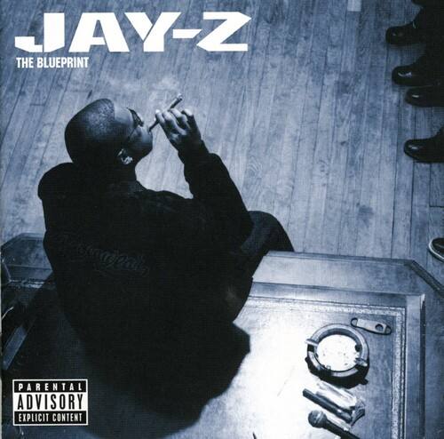 JAY-Z  
THE BLUEPRINT  

PARENTAL ADVISORY EXPLICIT CONTENT