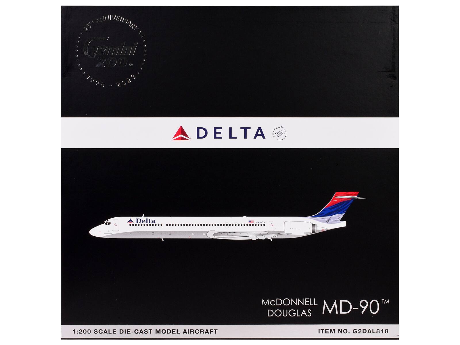 ANNIVERSARY  
Gemini 200  
1998 - 2023  

DELTA  
TEAM  

McDONNELL DOUGLAS MD-90™  

1:200 SCALE DIE-CAST MODEL AIRCRAFT  
ITEM NO. G2DAL818